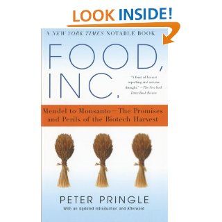 Food, Inc. Mendel to Monsanto  The Promises and Perils of the Biotech Harvest Peter Pringle 9780641695766 Books