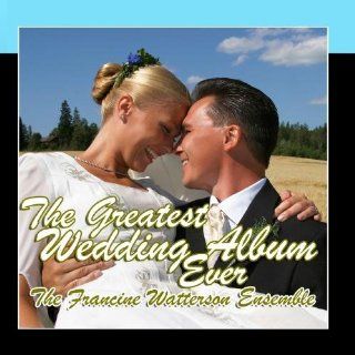 The Greatest Wedding Album Ever Music