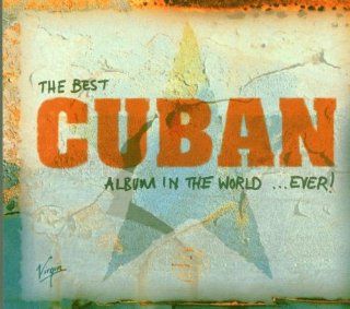 Best Cuban Album in the World Ever Music