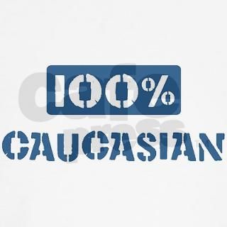 100 Percent Caucasian Long Sleeve T Shirt by myethnicpride