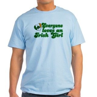 Everyone loves an Irish Girl T Shirt by t_shirt_shirts