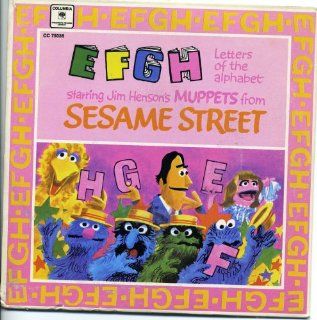 Sesame Street Letters of the Alphabet E F G H ; Starring Jim Henson's Muppets Music