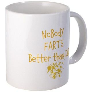 Nobody farts better than dad Mug by boobhonkers