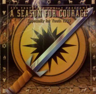 Season for Courage Especially Youth 1999 Music