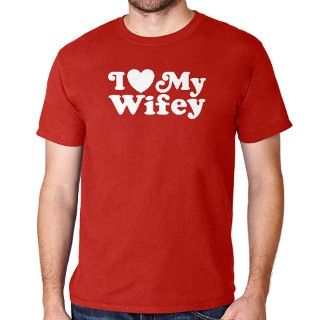 I Love My Wifey T Shirt by endlesstees