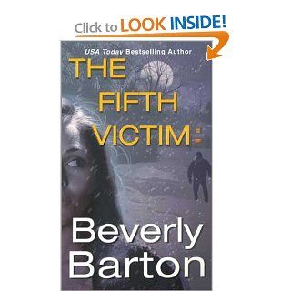 The Fifth Victim Beverly Barton 9780821772157 Books