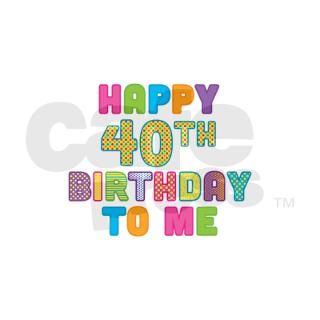 Happy 40th Bday To Me Round Sticker by AHappyBirthdayToMe