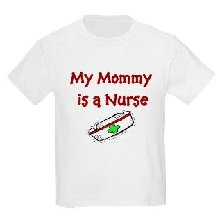 My Mommy Is A Nurse Kids T Shirt by topteedesigns