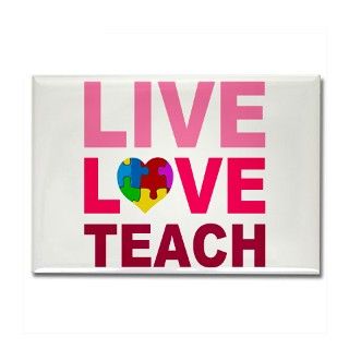 Live Love Teach Autism Rectangle Magnet by jennyc