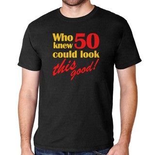 Funny 50th Birthday Gag Gifts T Shirt by thebirthdayhill