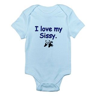 I love my Sissy  panda Body Suit by TerriblyCleverTees