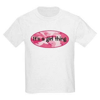 Its a girl thing pink camo T Shirt by loveyourteebaby