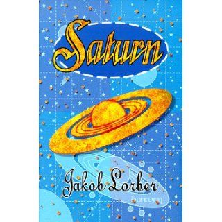 Saturn Jakob Lorber 9781885928078 Books