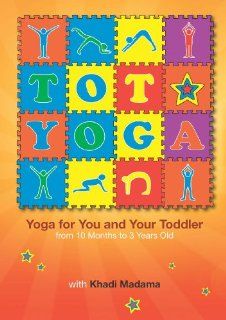 Tot Yoga   Yoga for You and Your Toddler From 10 Months to 3 Years Old A video for parents struggling to tame tantrums and find a way to, incorporate exercise in their daily childrearing routine., this is an educational video you can use to learn This is 