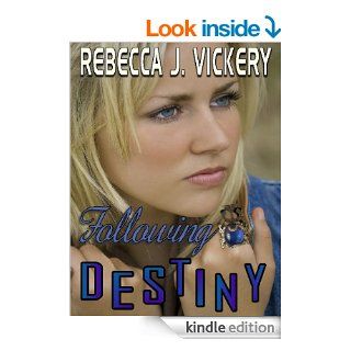 Following Destiny   Kindle edition by Rebecca J. Vickery. Romance Kindle eBooks @ .