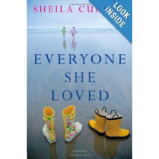 Everyone She Loved A Novel Sheila Curran 9781416590668 Books