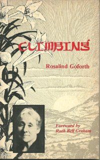 Climbing Memories of a Missionarys Wife Rosalind Goforth Books
