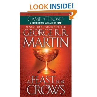 A Feast for Crows A Song of Ice and Fire Book Four eBook George R.R. Martin Kindle Store