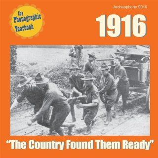 1916 "The Country Found Them Ready" Music
