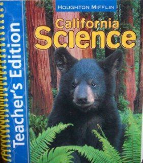 California Science, Teacher's Edition,  Grade 4 (9780618686544) HOUGHTON MIFFLIN Books