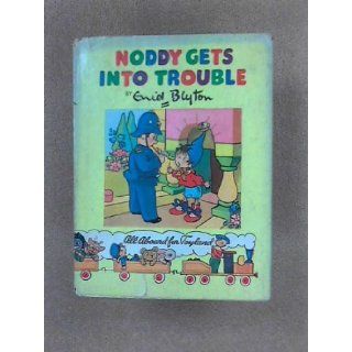 Noddy Gets into Trouble Enid Blyton 9780361005081 Books