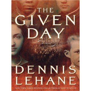 The Given Day LP A Novel Dennis Lehane Books