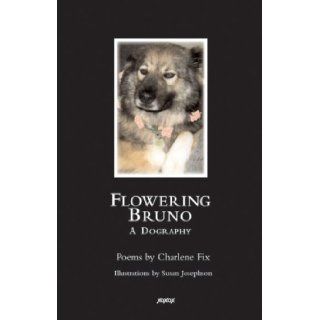 Flowering Bruno Charlene Fix 9781880977170 Books