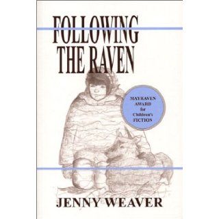Following the Raven Jenny Weaver 9781878044914 Books