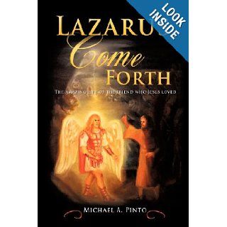 Lazarus, Come Forth Michael A. Pinto 9781619964433 Books