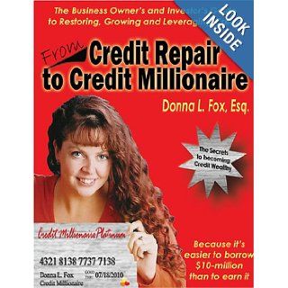 From Credit Repair to Credit Millionaire Donna L. Fox 9780971317895 Books