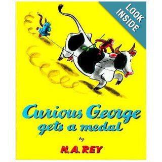 Curious George Gets a Medal H. A. Rey, Margret Rey 9780395185599 Books