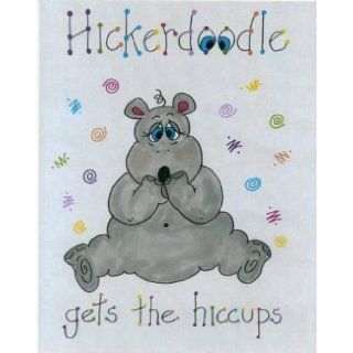HickerdOOdle Gets the Hiccups Lisa Brez 9780974375830 Books