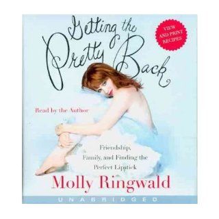Getting the Pretty Back CD Getting the Pretty Back CD (CD Audio)   Common Read by Molly Ringwald By (author) Molly Ringwald 0884863644485 Books