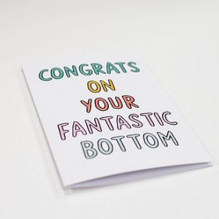 'congrats on your fantastic bottom' card by veronica dearly