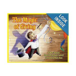 Magic of Giving, The Marc Dunston, Katie Cantrell, Wally Amos 9781589808058 Books
