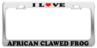 I LOVE AFRICAN CLAWED FROG License Plate Frame Car Truck Accessory Tag Holder Automotive