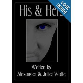 His & Hers Alexander Wolfe, Juliet Wolfe 9781409217985 Books