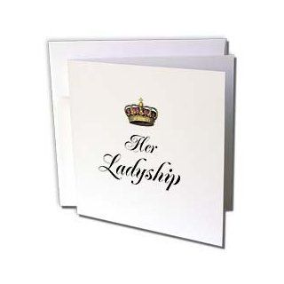 gc_112868_2 InspirationzStore His and Hers gifts   Her Ladyship   part of a his and hers mr and mrs couple gift set funny humorous fancy british humor   Greeting Cards 12 Greeting Cards with envelopes 