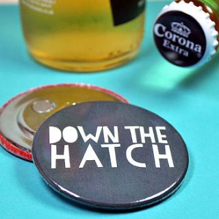 'down the hatch' magnetic bottle opener by bread & jam