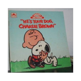 "He's Your Dog Charlie Brown" Charles M. Schulz Books