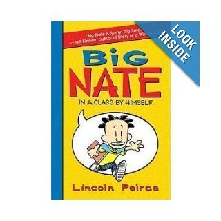 Big Nate in a Class By Himself Lincoln Peirce 9780061992872 Books