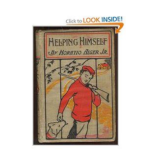 Helping himself (Alger series) Horatio Alger Books