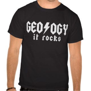 Geology Rocks T Shirt