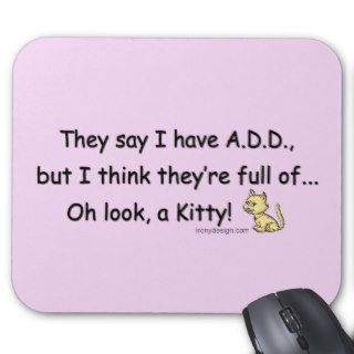 ADD full of Kitty Humor Mousepads