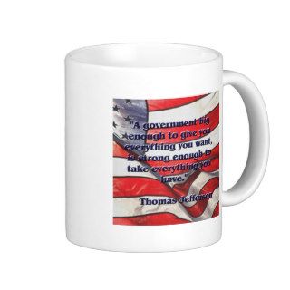 Big Government Quote by Jefferson Coffee Mug