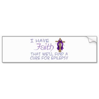 I Have FAITH We'll Find A Cure For Epilepsy Bumper Stickers