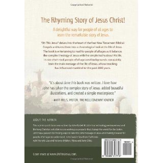 Oh This Jesus What Can He Teach Us? John Rydell III, Justo Borrero 9781499317718 Books