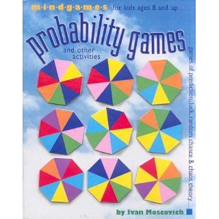 Probability Games and Other Activities Ivan Moscovich 0019628120175 Books