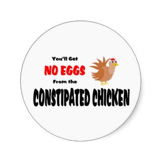 Funny Constipated Chicken Round Sticker