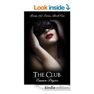 The Club (Room 237 Series, Book One 1)   Kindle edition by Emma Payne. Literature & Fiction Kindle eBooks @ .
